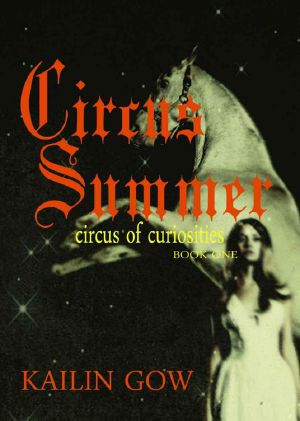 [Circus of Curiosities 01] • Circus Summer